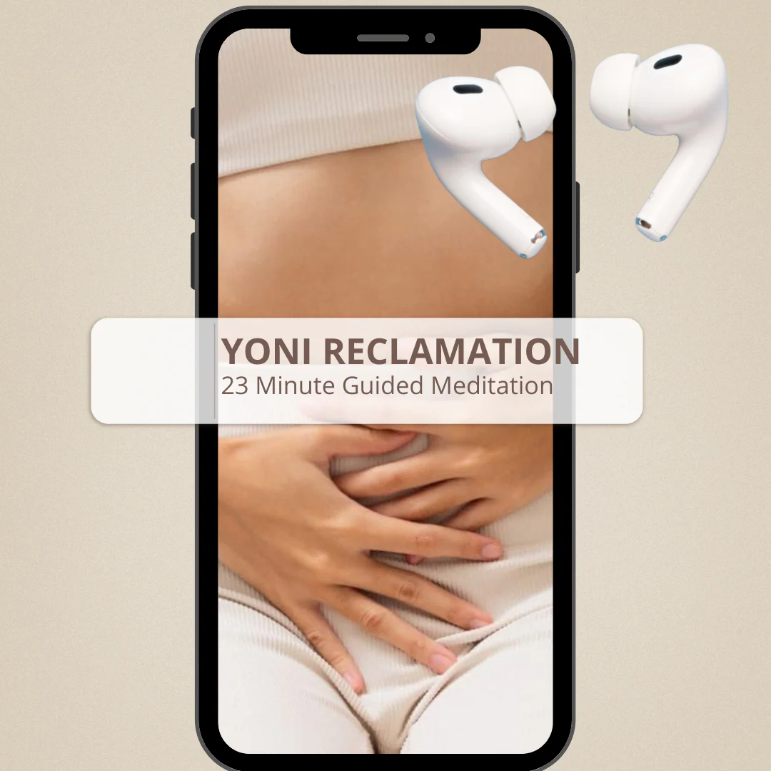 yoni reclamation guided meditation